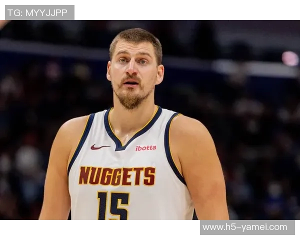 约基奇首节状态低迷仅得3分6板4助表现不佳球队面临挑战